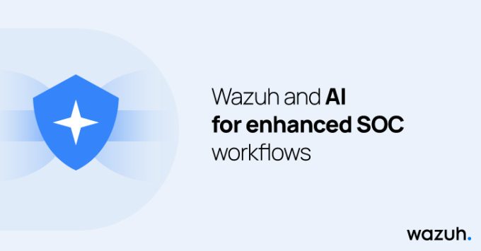 wazuh-and-ai-for-enhanced-soc-workflows